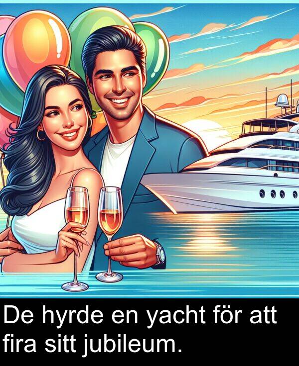 jubileum: De hyrde en yacht för att fira sitt jubileum.