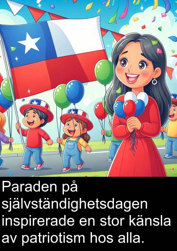 känsla: Paraden på självständighetsdagen inspirerade en stor känsla av patriotism hos alla.