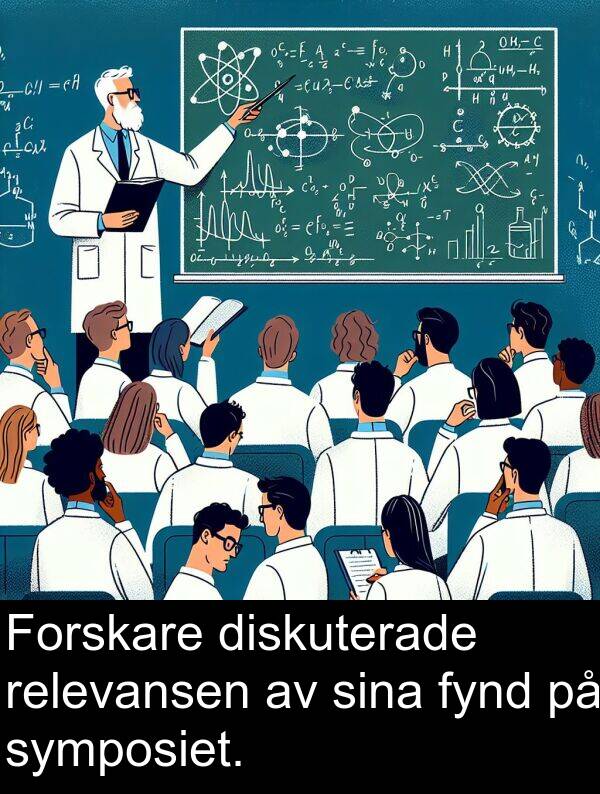 sina: Forskare diskuterade relevansen av sina fynd på symposiet.