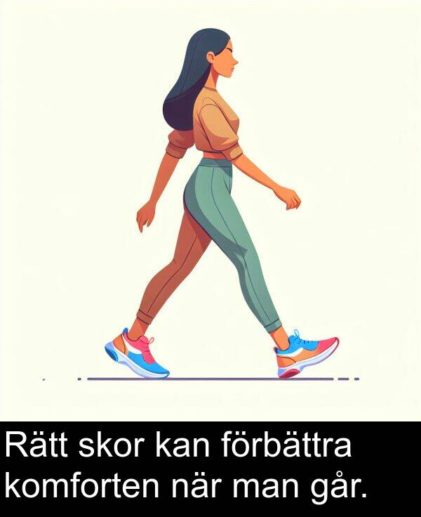 går: Rätt skor kan förbättra komforten när man går.