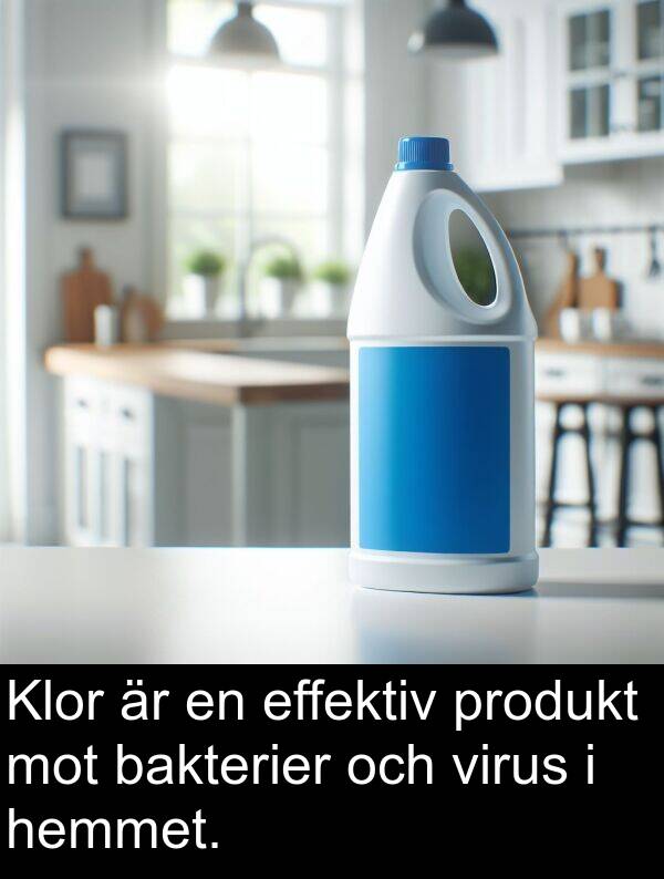 effektiv: Klor är en effektiv produkt mot bakterier och virus i hemmet.