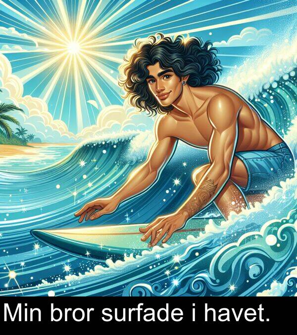 surfade: Min bror surfade i havet.