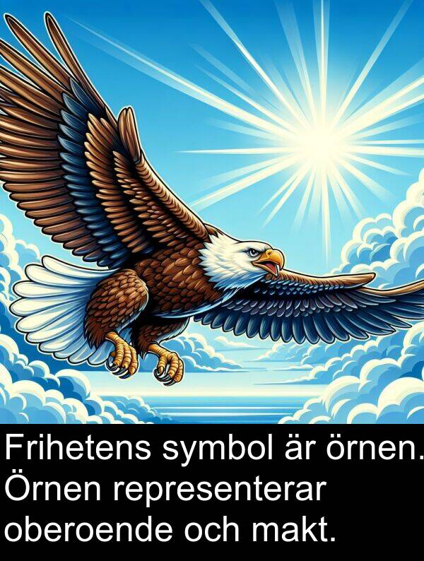 makt: Frihetens symbol är örnen. Örnen representerar oberoende och makt.