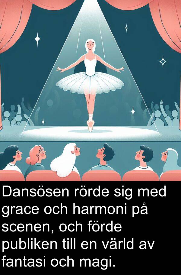 magi: Dansösen rörde sig med grace och harmoni på scenen, och förde publiken till en värld av fantasi och magi.