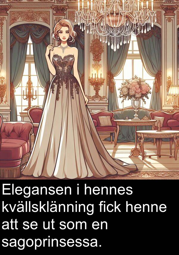 sagoprinsessa: Elegansen i hennes kvällsklänning fick henne att se ut som en sagoprinsessa.