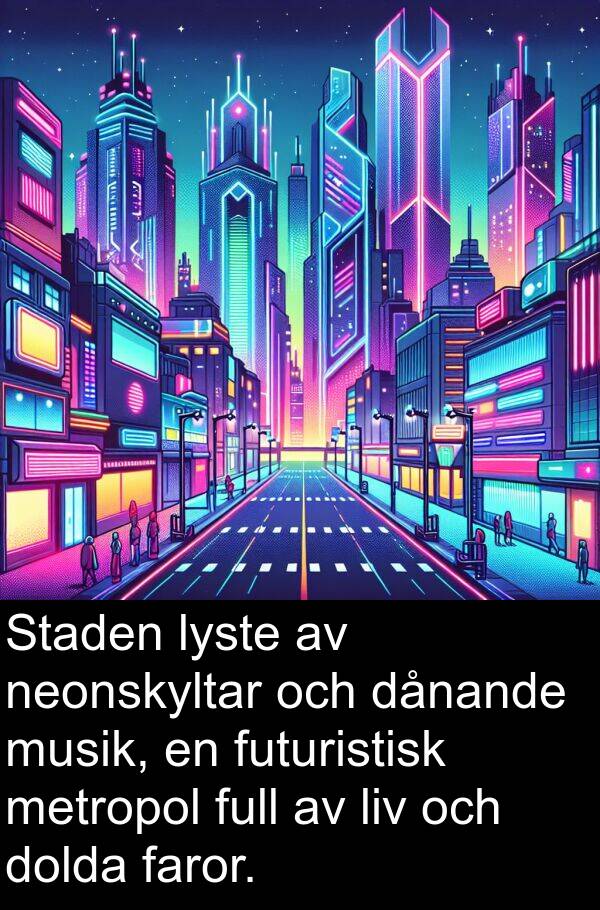 dånande: Staden lyste av neonskyltar och dånande musik, en futuristisk metropol full av liv och dolda faror.