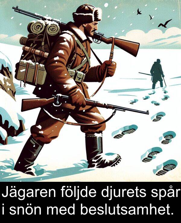 spår: Jägaren följde djurets spår i snön med beslutsamhet.