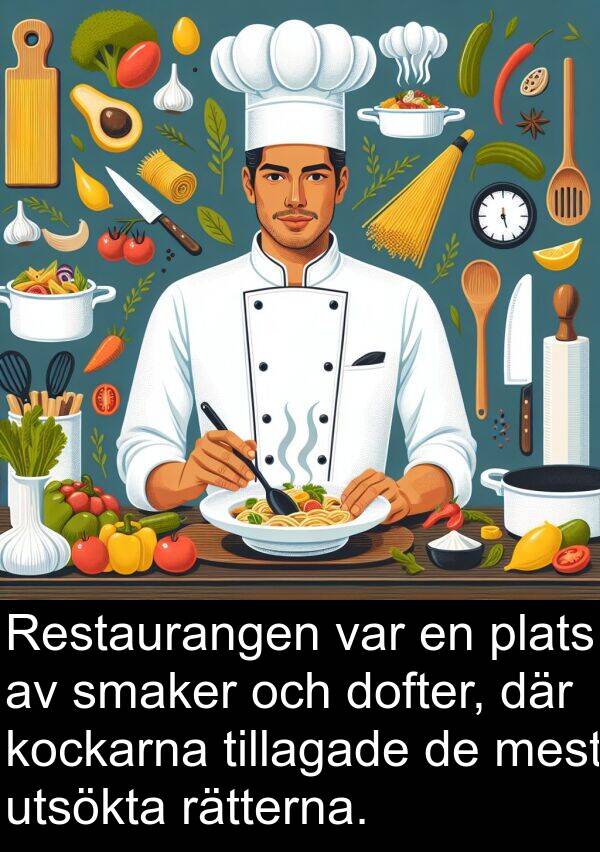 utsökta: Restaurangen var en plats av smaker och dofter, där kockarna tillagade de mest utsökta rätterna.