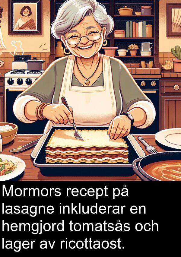 lager: Mormors recept på lasagne inkluderar en hemgjord tomatsås och lager av ricottaost.