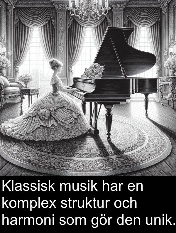 unik: Klassisk musik har en komplex struktur och harmoni som gör den unik.