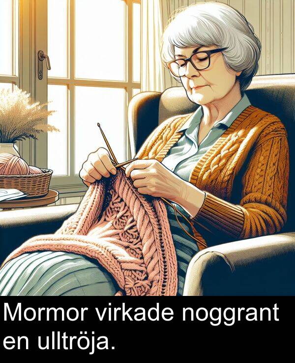 ulltröja: Mormor virkade noggrant en ulltröja.