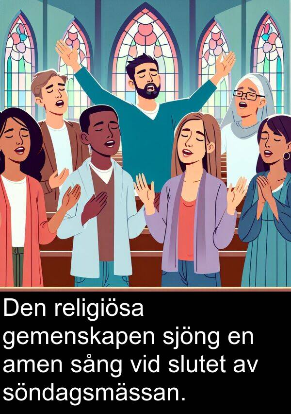 gemenskapen: Den religiösa gemenskapen sjöng en amen sång vid slutet av söndagsmässan.