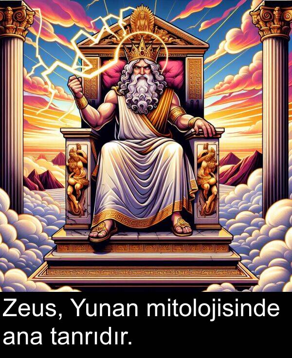 tanrıdır: Zeus, Yunan mitolojisinde ana tanrıdır.