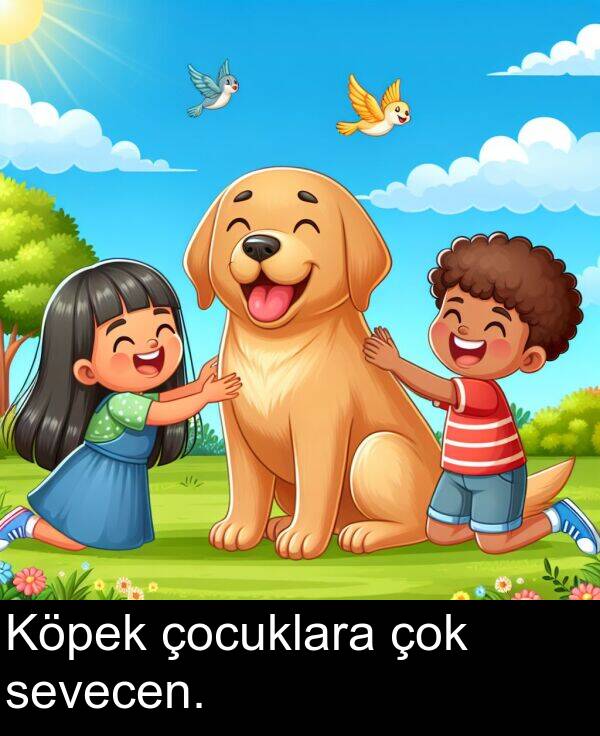 çocuklara: Köpek çocuklara çok sevecen.