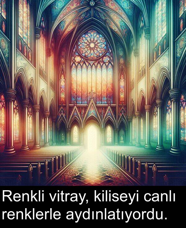 vitray: Renkli vitray, kiliseyi canlı renklerle aydınlatıyordu.