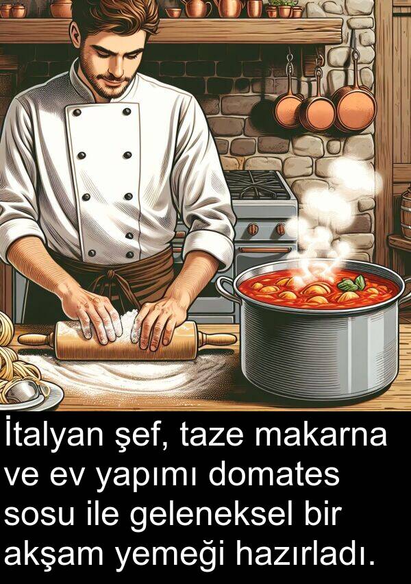 hazırladı: İtalyan şef, taze makarna ve ev yapımı domates sosu ile geleneksel bir akşam yemeği hazırladı.