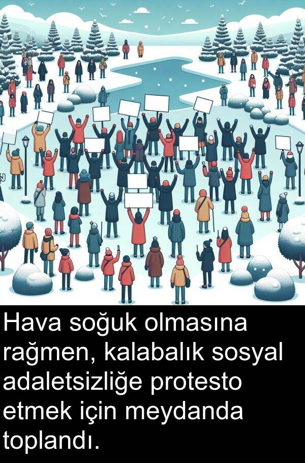 kalabalık: Hava soğuk olmasına rağmen, kalabalık sosyal adaletsizliğe protesto etmek için meydanda toplandı.