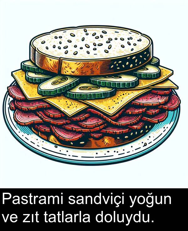 tatlarla: Pastrami sandviçi yoğun ve zıt tatlarla doluydu.