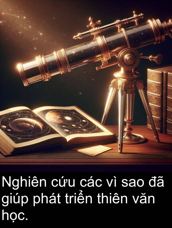 cứu: Nghiên cứu các vì sao đã giúp phát triển thiên văn học.