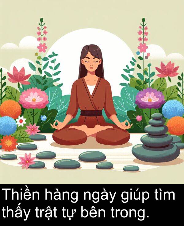 tìm: Thiền hàng ngày giúp tìm thấy trật tự bên trong.