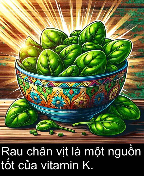 nguồn: Rau chân vịt là một nguồn tốt của vitamin K.