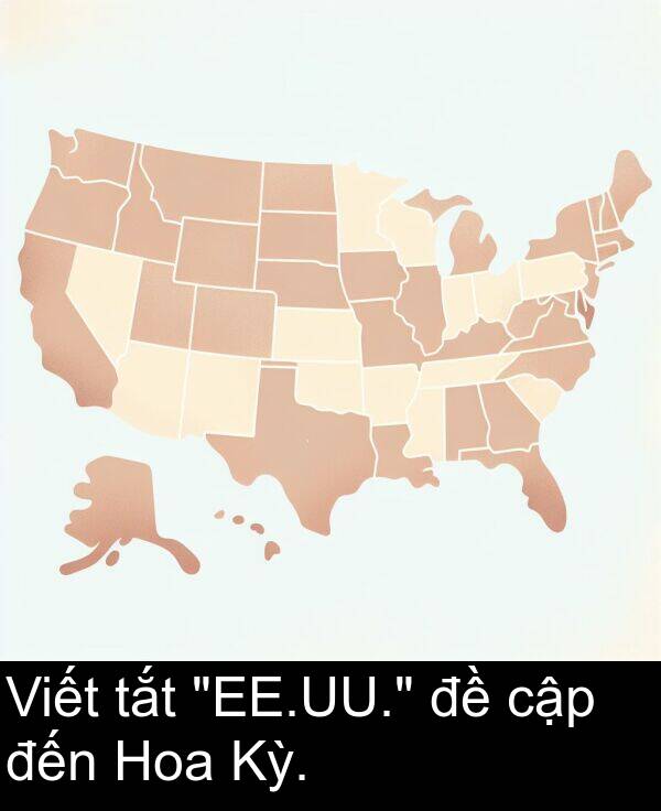 cập: Viết tắt "EE.UU." đề cập đến Hoa Kỳ.