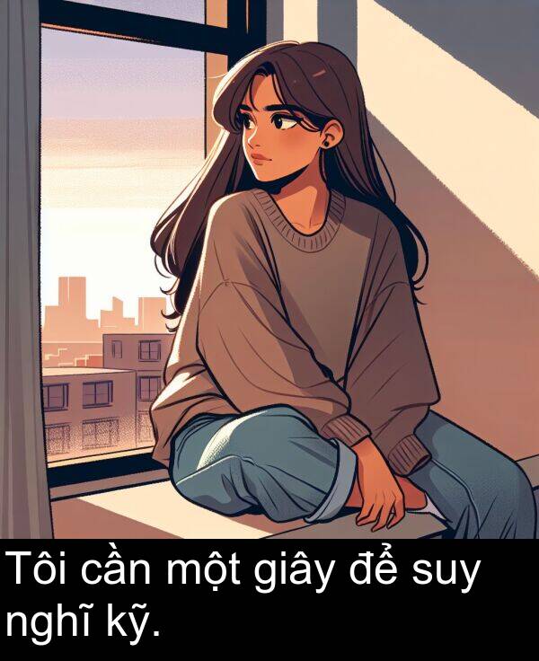 một: Tôi cần một giây để suy nghĩ kỹ.