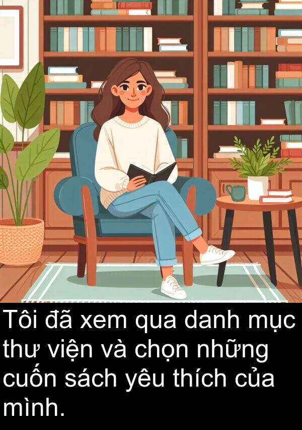 mục: Tôi đã xem qua danh mục thư viện và chọn những cuốn sách yêu thích của mình.