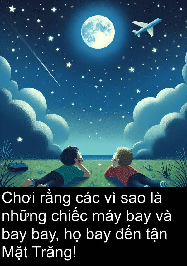 máy: Chơi rằng các vì sao là những chiếc máy bay và bay bay, họ bay đến tận Mặt Trăng!