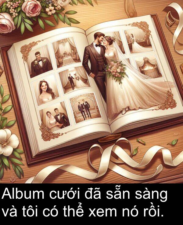 cưới: Album cưới đã sẵn sàng và tôi có thể xem nó rồi.