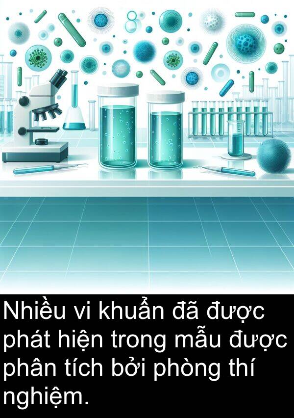 mẫu: Nhiều vi khuẩn đã được phát hiện trong mẫu được phân tích bởi phòng thí nghiệm.