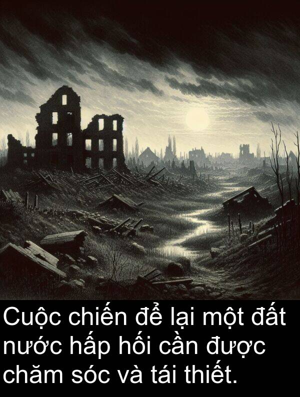 sóc: Cuộc chiến để lại một đất nước hấp hối cần được chăm sóc và tái thiết.