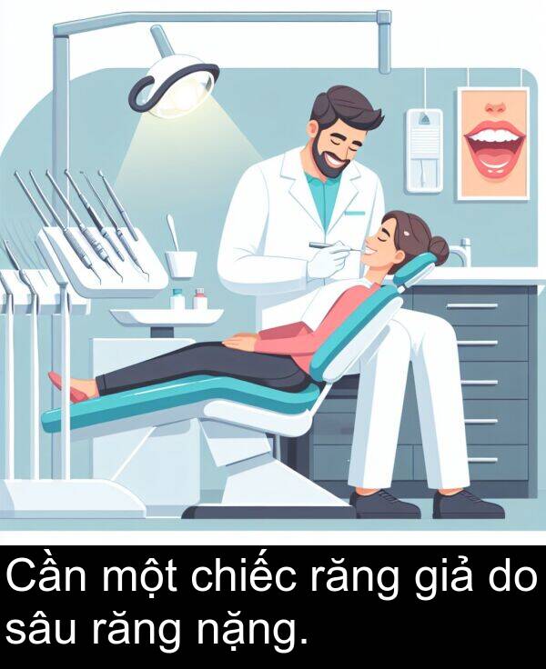 chiếc: Cần một chiếc răng giả do sâu răng nặng.