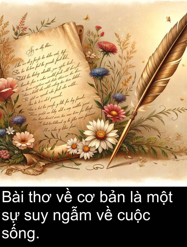 ngẫm: Bài thơ về cơ bản là một sự suy ngẫm về cuộc sống.