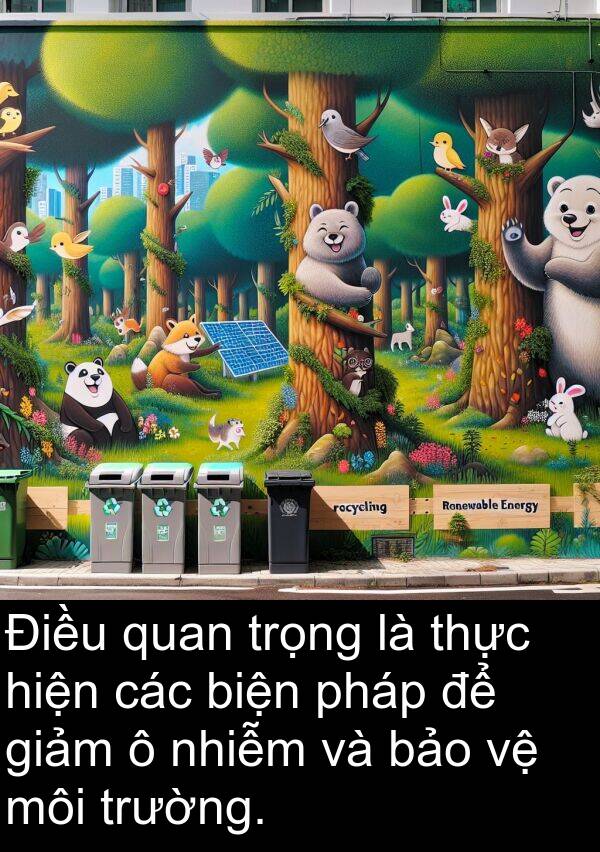 môi: Điều quan trọng là thực hiện các biện pháp để giảm ô nhiễm và bảo vệ môi trường.