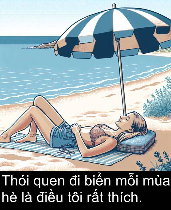 mùa: Thói quen đi biển mỗi mùa hè là điều tôi rất thích.