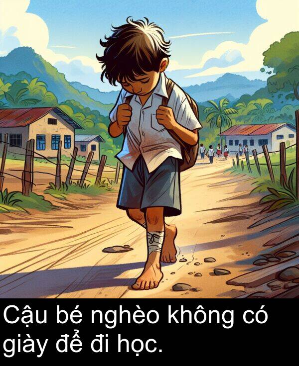 nghèo: Cậu bé nghèo không có giày để đi học.