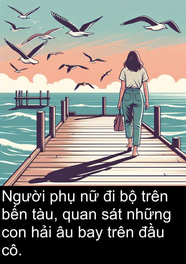 cô: Người phụ nữ đi bộ trên bến tàu, quan sát những con hải âu bay trên đầu cô.