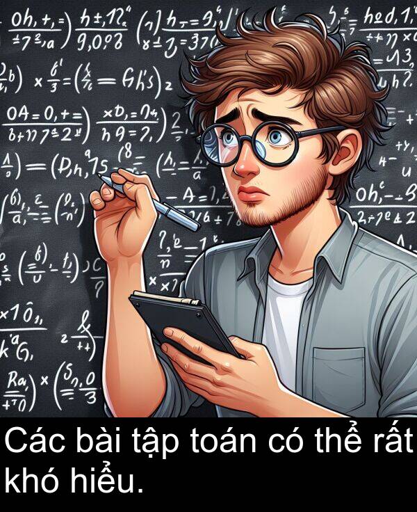 thể: Các bài tập toán có thể rất khó hiểu.