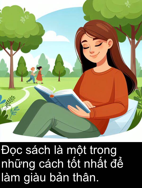 nhất: Đọc sách là một trong những cách tốt nhất để làm giàu bản thân.