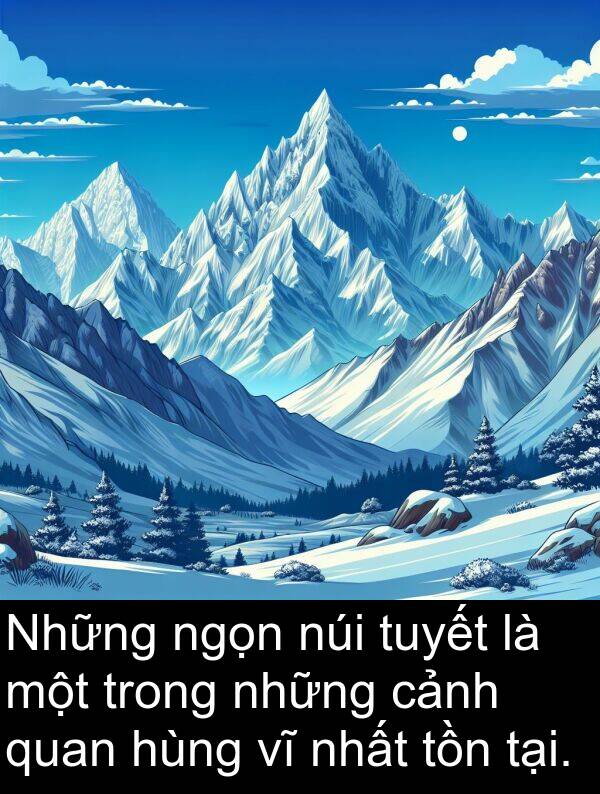 ngọn: Những ngọn núi tuyết là một trong những cảnh quan hùng vĩ nhất tồn tại.