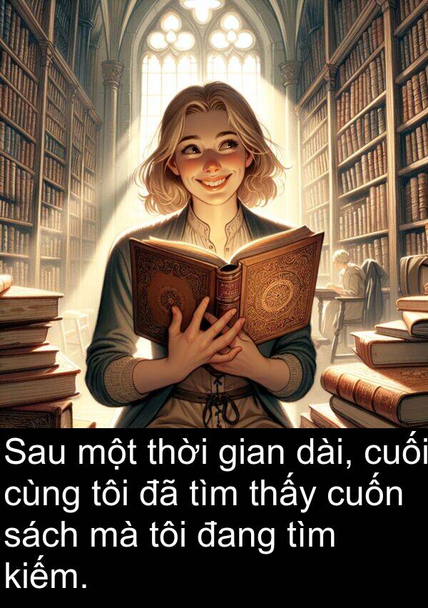 cuốn: Sau một thời gian dài, cuối cùng tôi đã tìm thấy cuốn sách mà tôi đang tìm kiếm.