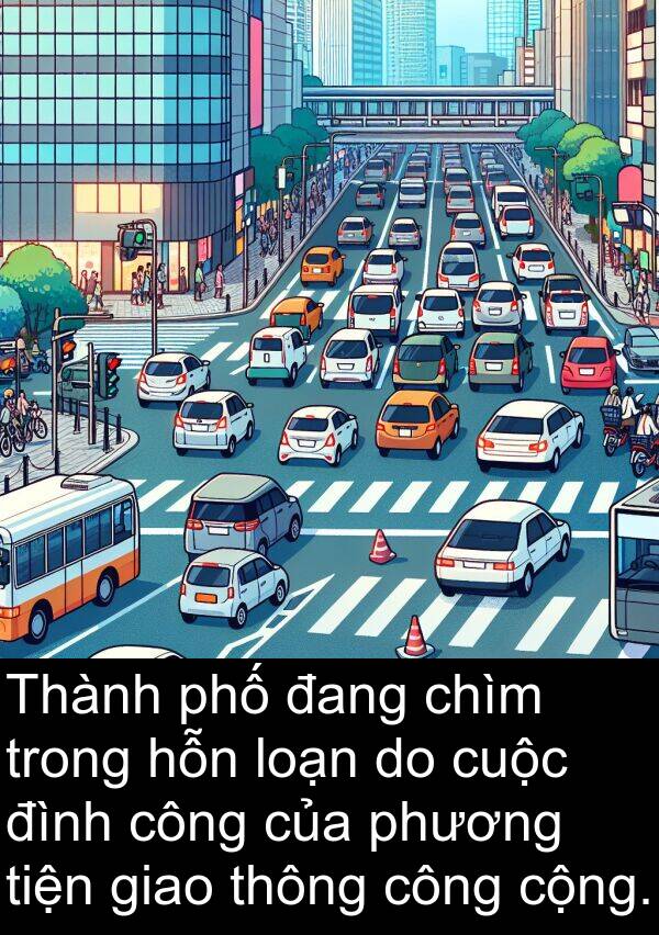 thông: Thành phố đang chìm trong hỗn loạn do cuộc đình công của phương tiện giao thông công cộng.