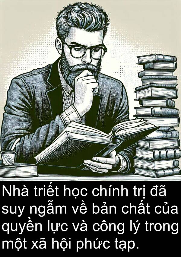 trị: Nhà triết học chính trị đã suy ngẫm về bản chất của quyền lực và công lý trong một xã hội phức tạp.