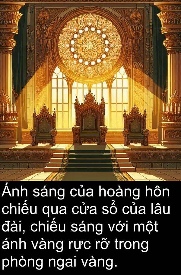 ngai: Ánh sáng của hoàng hôn chiếu qua cửa sổ của lâu đài, chiếu sáng với một ánh vàng rực rỡ trong phòng ngai vàng.