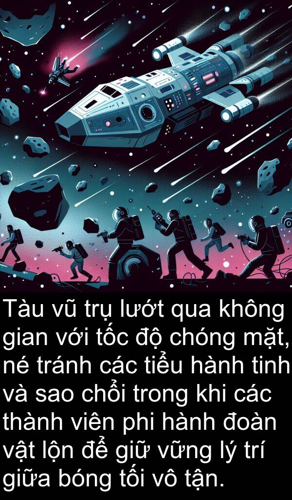 chổi: Tàu vũ trụ lướt qua không gian với tốc độ chóng mặt, né tránh các tiểu hành tinh và sao chổi trong khi các thành viên phi hành đoàn vật lộn để giữ vững lý trí giữa bóng tối vô tận.