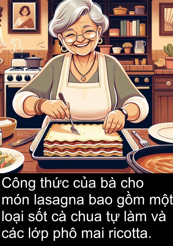 mai: Công thức của bà cho món lasagna bao gồm một loại sốt cà chua tự làm và các lớp phô mai ricotta.