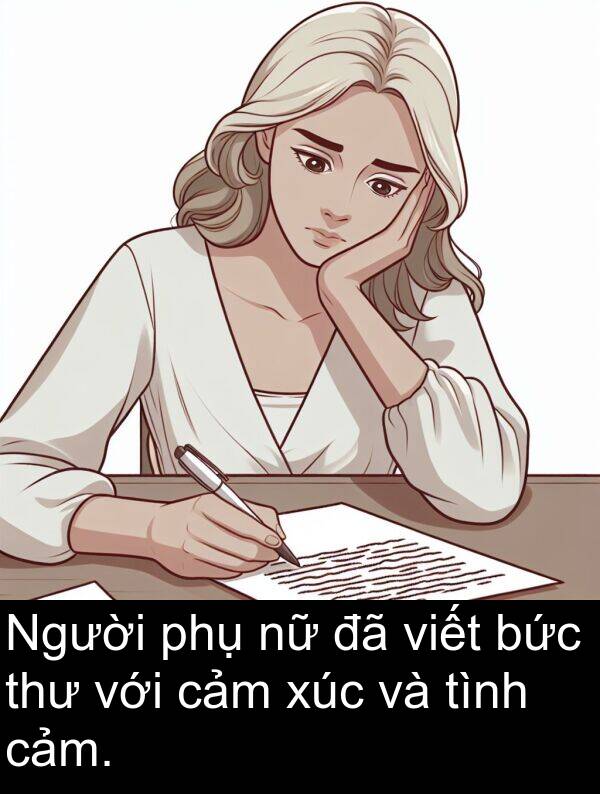 xúc: Người phụ nữ đã viết bức thư với cảm xúc và tình cảm.