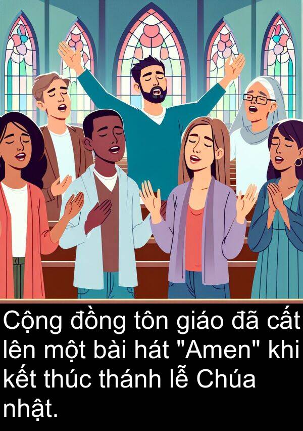 thánh: Cộng đồng tôn giáo đã cất lên một bài hát "Amen" khi kết thúc thánh lễ Chúa nhật.